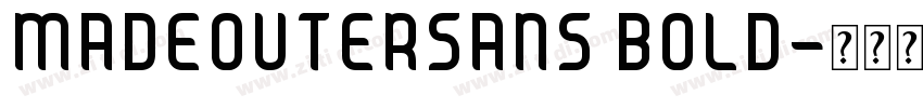 MADEOUTERSANS BOLD字体转换